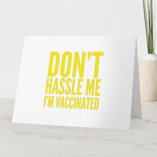 CARTÃO DON'T HASSLE ME I'M VACCINATED  (Frente)