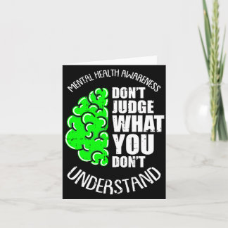 Cartão Dont judge what dont understand mental health