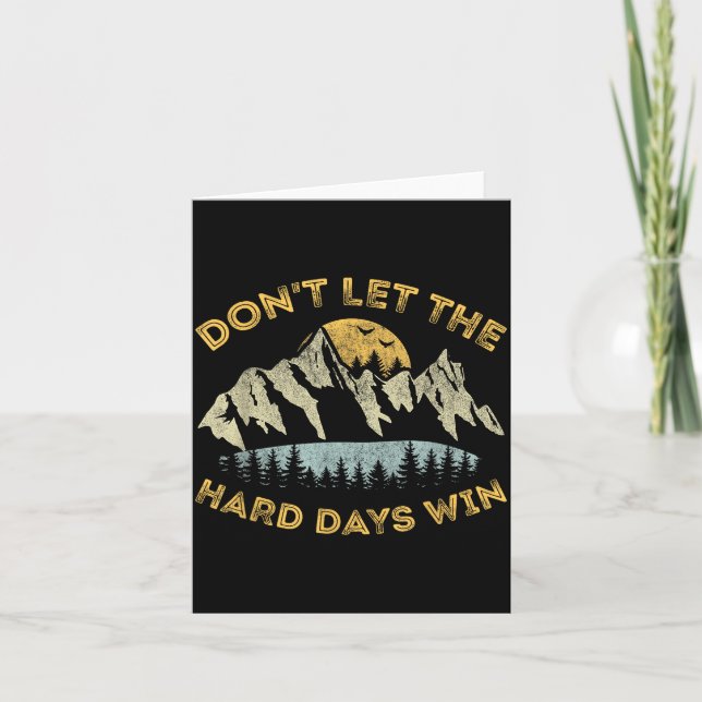 Cartão Don't Let The Hard Days Win Insrational Motivation (Frente)