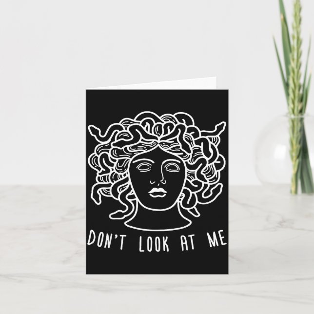 Cartão Dont Look At Me Medusa Funny Snake Hair Greek Myth (Frente)