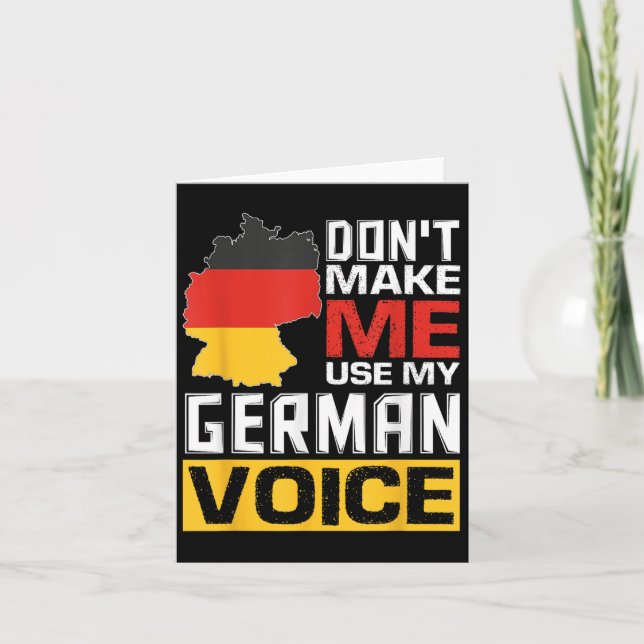 Cartão Don't Make Me Use My German Voice Funny Germany De (Frente)