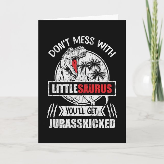 Cartão Don't Mess With Little Saurus Dinosaur Family Kids (Frente)