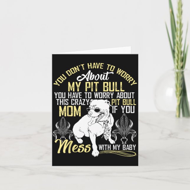 Cartão Don't Mess With My Tbull Baby , Tbull Mom Shirt  (Frente)