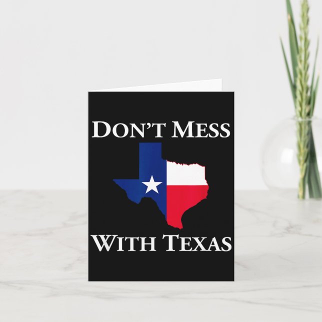 Cartão Don't Mess With Texas State Pride Shirt  (Frente)