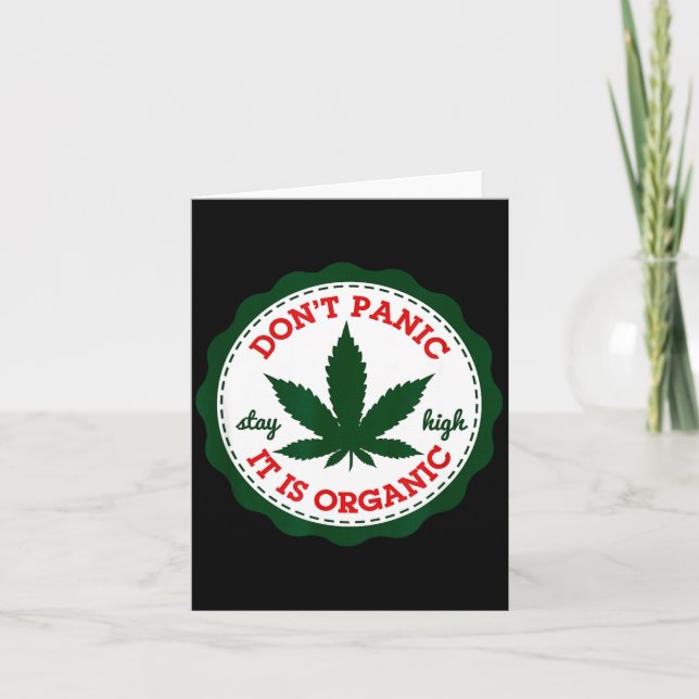 Cartão Don't Panic - It Is Organic _ Stay High  (Frente)
