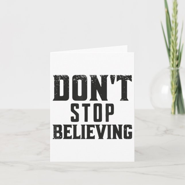 Cartão Don't Stop Believing Motivation  (Frente)