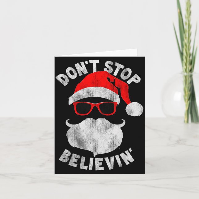 Cartão Don't Stop Believing Santa Cool Gles Christmas  (Frente)