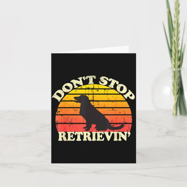 Cartão Don't Stop Retrieving Retro Golden Retriever Mom D (Frente)