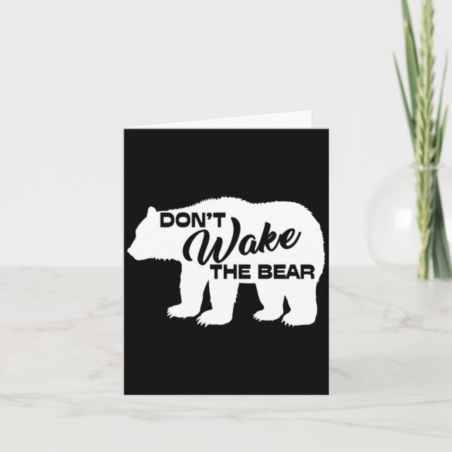 Cartão Don't Wake The Bear Funny Bear Silhouette Graphic  (Frente)