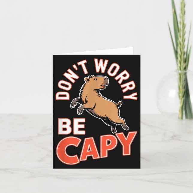 Cartão Don't Worry Be Capy Funny Cute Capybara Animal Lov (Frente)