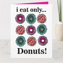Cartão Donuts Eu Como Apenas Donuts