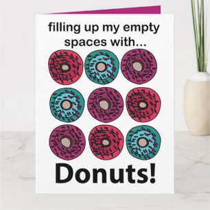 Cartão Donuts Preenchendo Meus Espaços Vazios Com Donuts