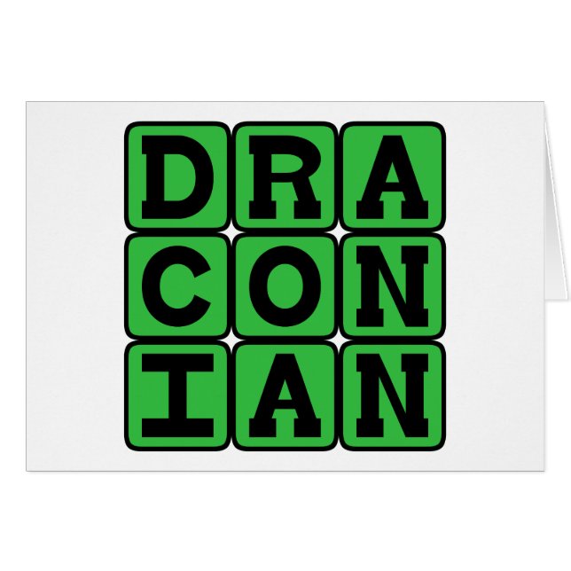 Cartão Draconiano, Excessivamente Áspero e Severo (Frente Horizontal)