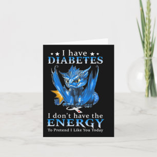 Cartão Dragão Eu tenho diabetes Eu não tenho energia para