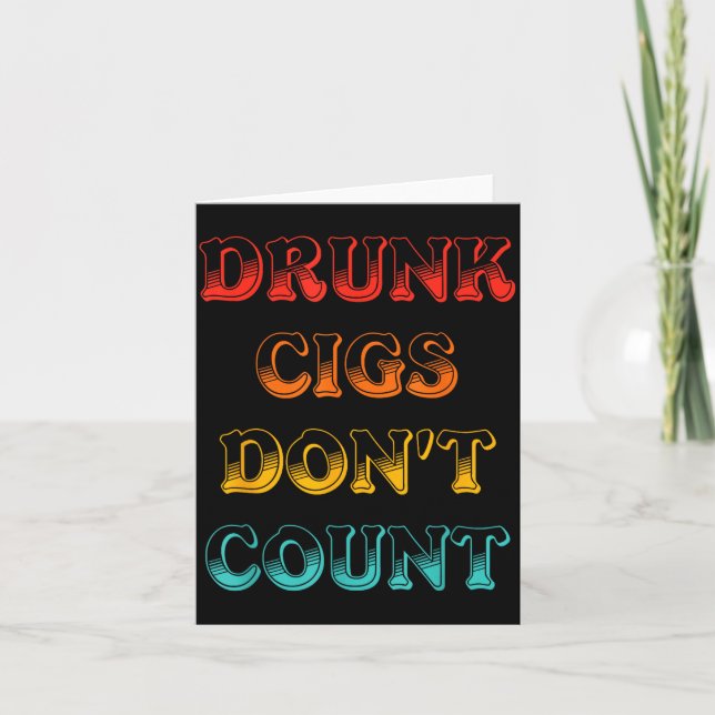 Cartão Drunk Cigs Don't Count Vintage Apparel  (Frente)