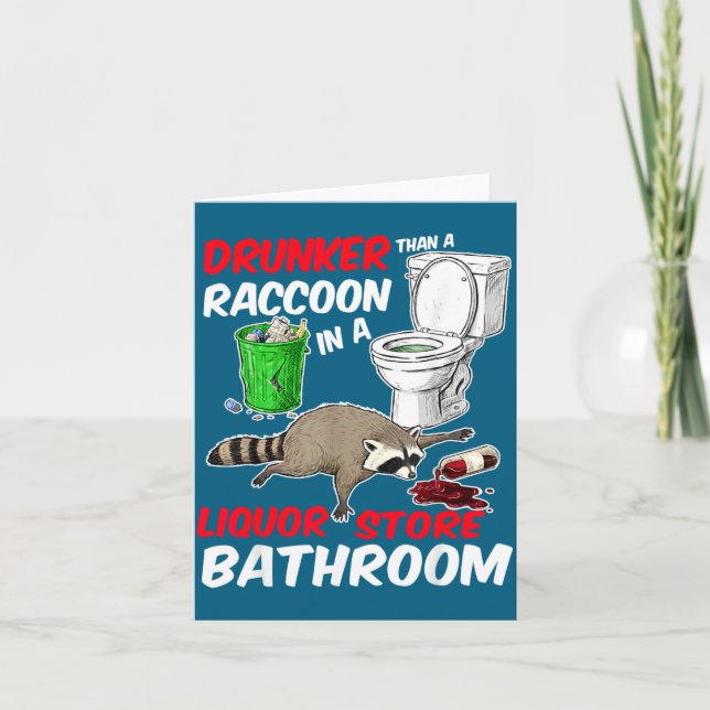 Cartão Drunk Raccoon In A Liquor Store Bathroom Funny Rac (Frente)