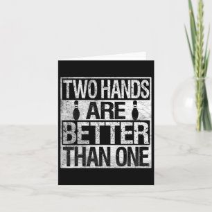 Cartão Duas Boliches Mão - Duas Mãos São Melhores Que Uma