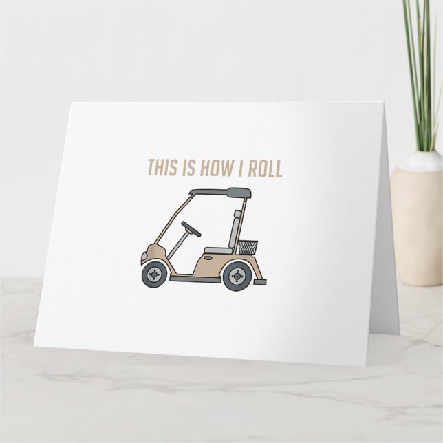 Cartão É assim que eu giro Golf Carrinho de Golfe Golfist (Frente)