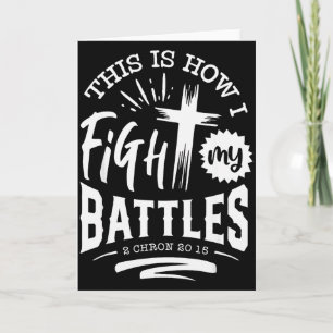 Cartão É assim que eu luto minhas batalhas 2 Crôn 20 15