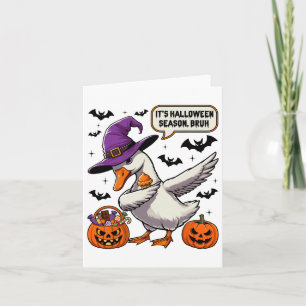 Cartão É Halloween Season Bruh Funny Goose Costume Spo