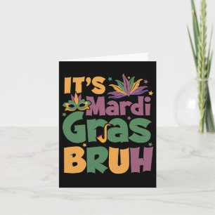 Cartão É Mardi Gras Bruh Boy Teen Louisiana Carnaval N