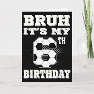 Cartão É Meu 6º Aniversário 6 Anos Futebol Crianças