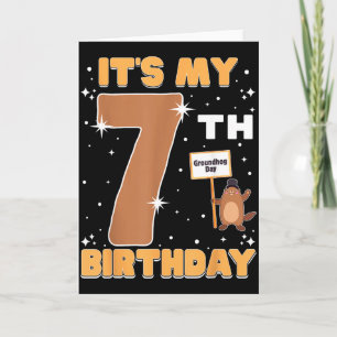 Cartão É Meu 7º Aniversário Dia da Marmota Menina de 7 An