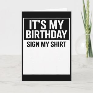 Cartão É Meu Aniversário Sinal Minha Camisa Divertido Hom