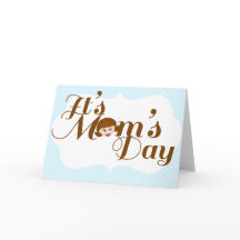 É o Dia das Mães!