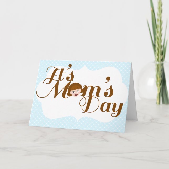 Cartão É o Dia das Mães! (Frente)