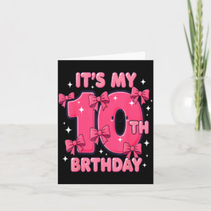 Cartão É o Meu 10 Aniversário Coquette Laço Menina Fofa 1