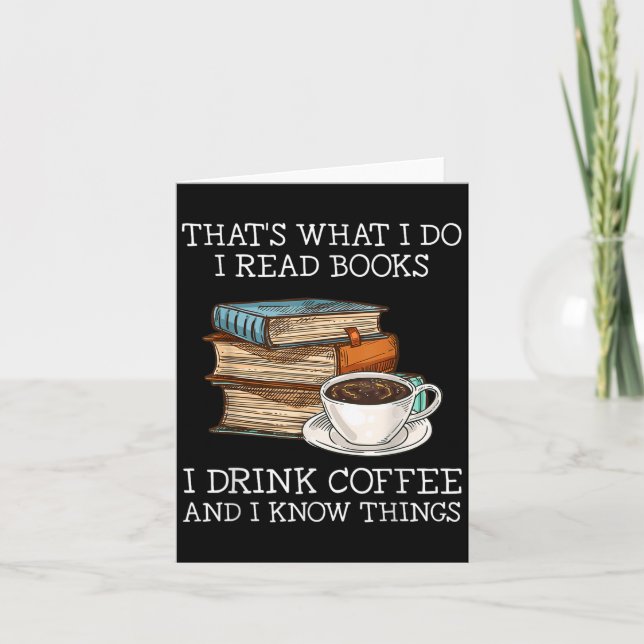 Cartão É O Que Eu Li Livros Eu Bebo Café Eu Sei (Frente)