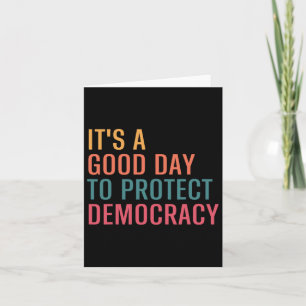 Cartão É Um Bom Dia Para Proteger A Democracia Uma Políti