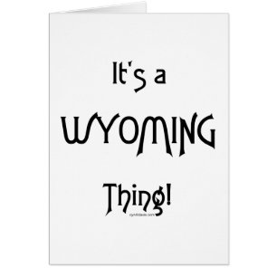 Cartão É uma coisa de Wyoming!