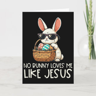 Cartão Easter No Bunny Loves Me Like Jesus Christian Kids