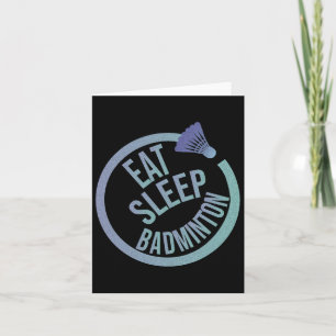 Cartão Eat Sleep Badminton Repetir 1