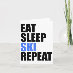 Cartão Eat Sleep Ski Repete Montanhas do inverno Esquiar