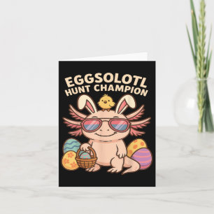 Cartão Eggsolotl Hunt Champion Funny Axolotl Páscoa