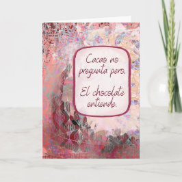 Cartão El Chocolate Entiende – Pensando en Ti – Spanish