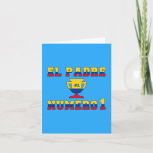 Cartão El Padre Número 1 - Number 1 Dad in Colombian