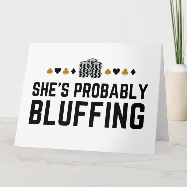 Cartão Ela provavelmente está a fazer Bluffing - Dom do C (Frente)