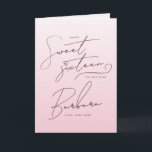 Cartão Elegant Pink Ombre Script Sweet Sixteen Birthday<br><div class="desc">This cute birthday card features a blush pink and white gradient background. A girly script font tells you it's a sweet sixteen, and you can edit the text for the birthday girl's name and the date. Inside, add a personalised message. Styled to be minimalist and chic, with elegant swashes. Browse...</div>