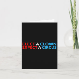 Cartão Eleger Um Palhaço Esperando Um Circo T Camisa Anti