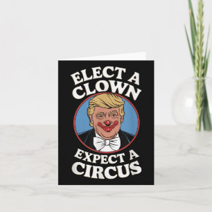 Cartão Eleger Um Palhaço Esperando Um Impeach Trump Anti