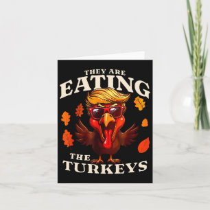 Cartão Eles Estão Comendo A Turquia Engraçada, Trump, Gra