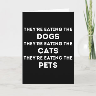 Cartão Eles Estão Comendo Os Cachorros Os Gatos Os Animai