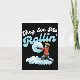 Cartão Eles Me Veem Rollin'Snowball Natal 2024