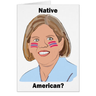 Cartão Elizabeth Warren - nativo americano?