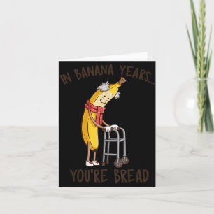 Cartão em Anos de Banana Você é Pão Amante de Banana Engr