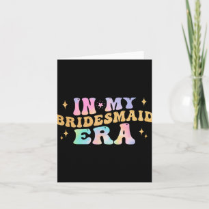 Cartão Em Minha Noiva Era Bridesmaid Bachelorette Pa